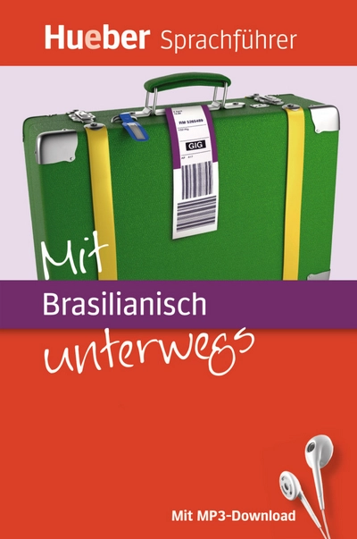 Hueber Sprachführer: Mit Brasilianisch unterwegs