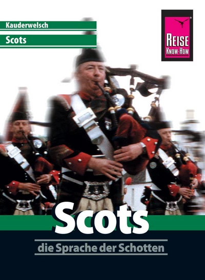 Scots - die Sprache der Schotten